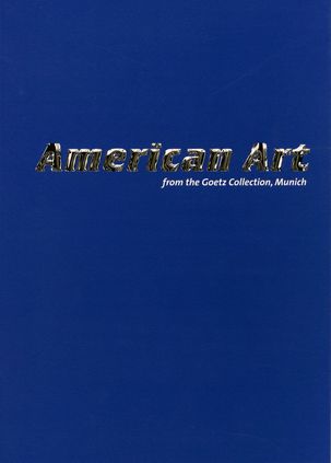 American Art from the Goetz Collection, Munich